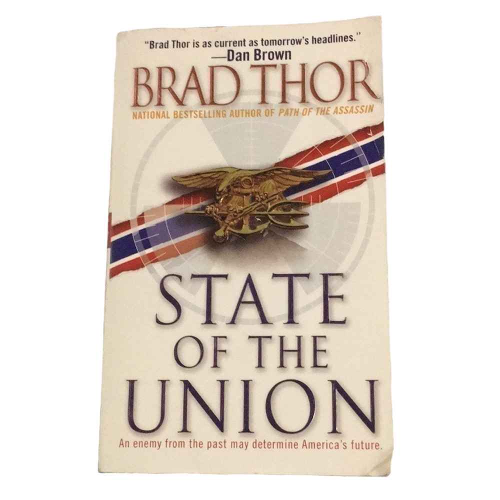 State Of The Union Brad Thor Paperback Scot Harvath Spy Thriller Book 3